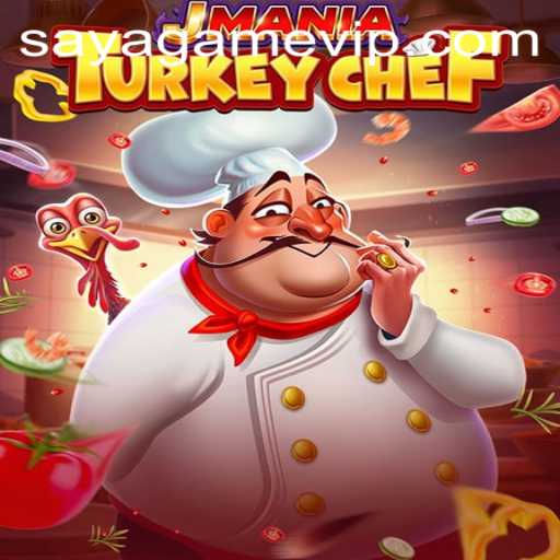 Explore the Exciting World of JManiaTurkeyChef: A Culinary Adventure by SayaGame