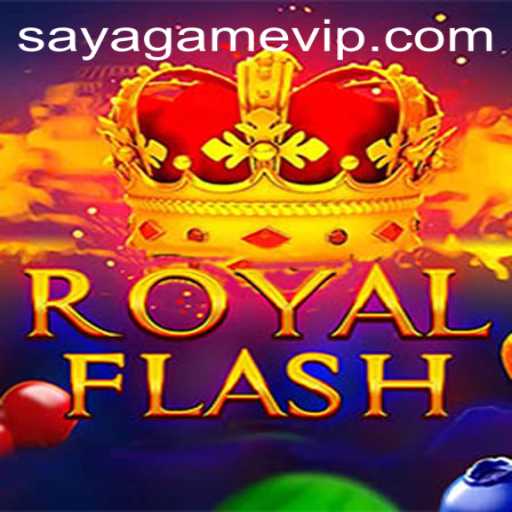 Unveiling the Thrills of RoyalFlash: A SayaGame Classic